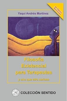 Portada de Filosofía Existencial para Terapeutas: y uno que otro curioso